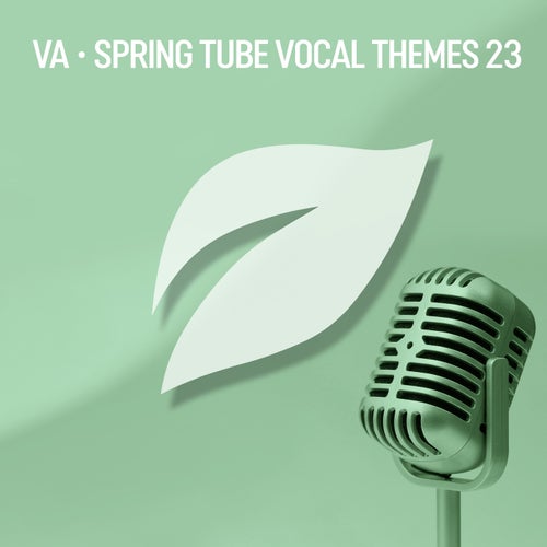 Spring Tube Vocal Themes, Vol. 23