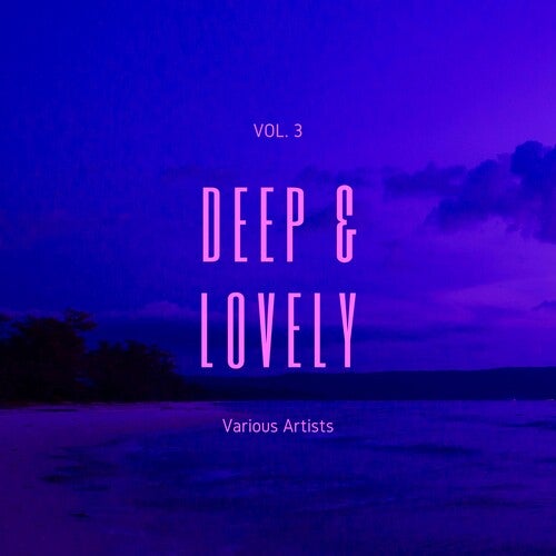 Deep & Lovely, Vol. 3