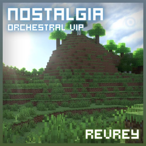 Nostalgia (Orchestral VIP)