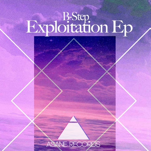 B-Step Exploitation EP