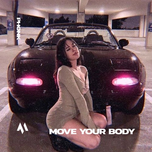 Tazzy, PHONK TAZZY, DRIFTMANE - MOVE YOUR BODY - PHONK (Original Mix ...