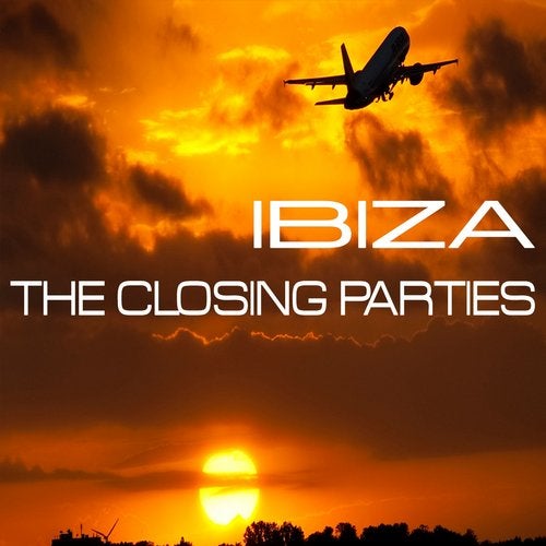 Cover art for Ibiza - The Closing Parties