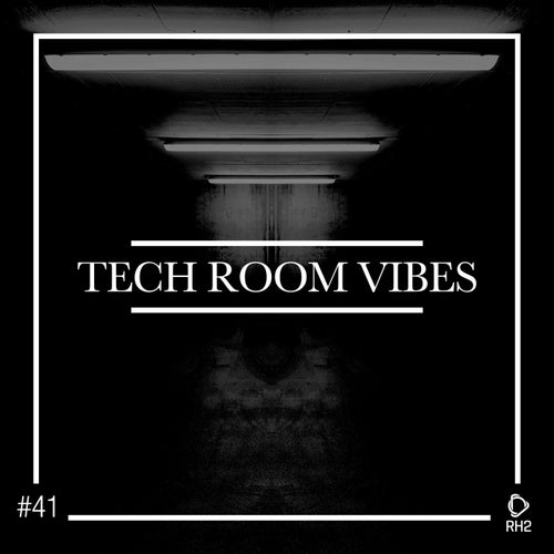 Tech Room Vibes Vol. 41
