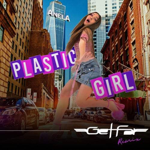 Plastic Girl (Get Far Remix)