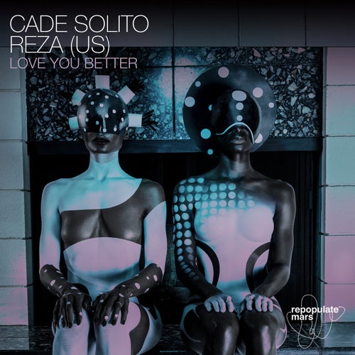  Cade Solito, Reza - Love You Better (2026) 