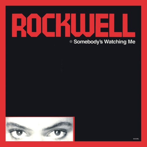 Somebody's Watching Me (Deluxe Edition)