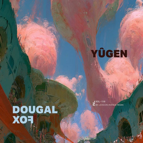 Yugen (Lexicon Avenue Remix)