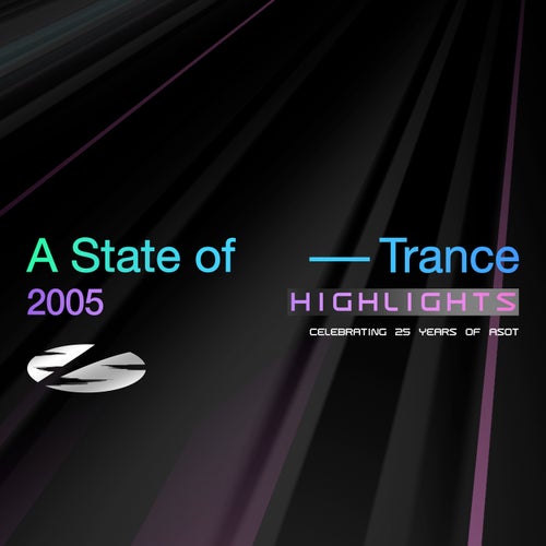 A State of Trance 25 Years - 2005 Highlights (Extended Versions)