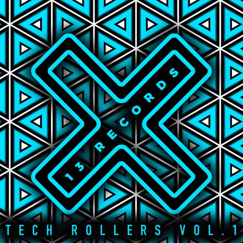 13 Records Tech Rollers Vol.1