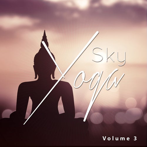 Sky Yoga, Vol. 3 (Air Floating Ambient Chill Tunes)