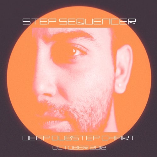 STEP SEQUENCER DEEP DUBSTEP CHART OCT.2012