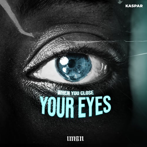 When You Close Your Eyes (Extended Mix)