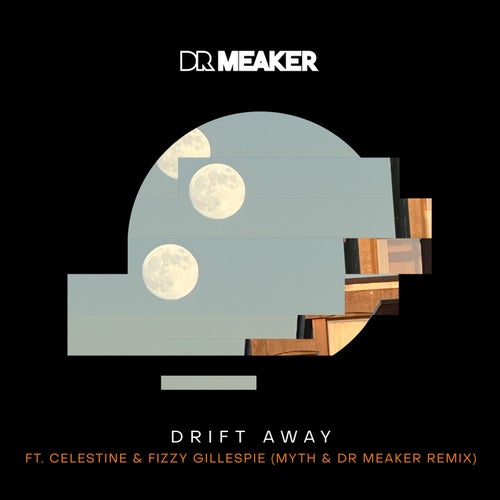 Drift Away (Myth & Dr Meaker Remix)