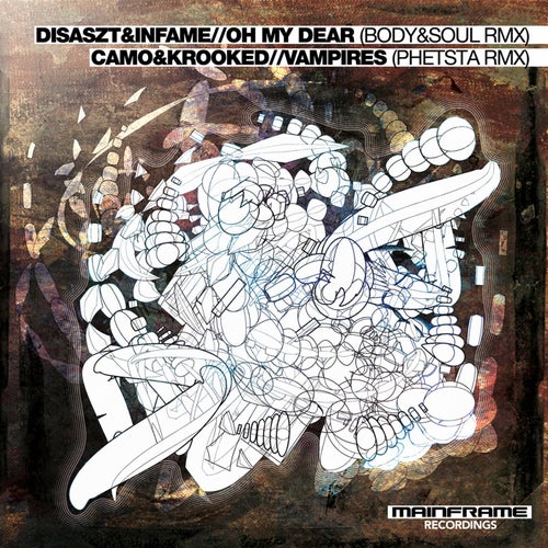 Oh My Dear! (Body & Soul Rmx) / Vampires (Phetsta Rmx)