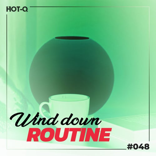 Wind Down Routine 048