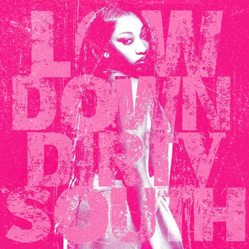 Low Down Dirty South