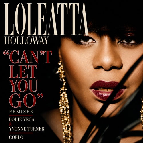 Can't Let You Go (Remixes)