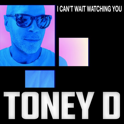 I Can't Wait Watching You