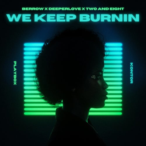 We Keep Burnin (Extended Mix)