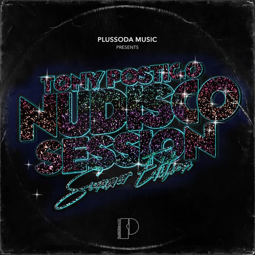 Plussoda Music presents Tony Postigo NuDisco Session - Summer Edition