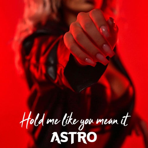 Hold Me Like You Mean It
