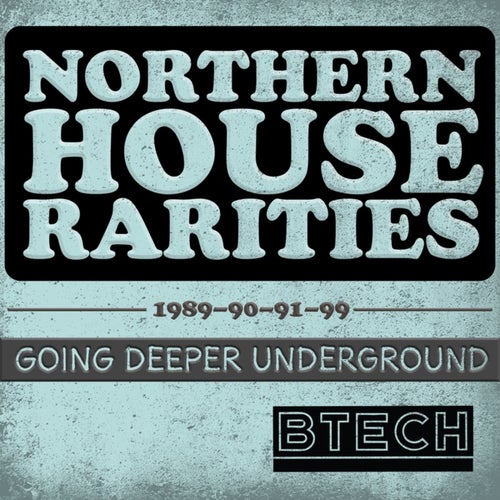 Northern House Rarities 1989909199: Going Deeper Underground