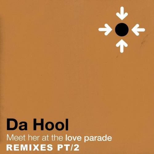 Meet Her At The Love Parade Original Mix By Da Hool On Beatport