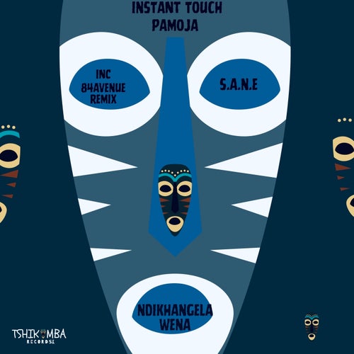  Pamoja Vs. Instant Touch And S.A.N.E - Ndikhangela Wena (84 Avenue Remix) (2025) 