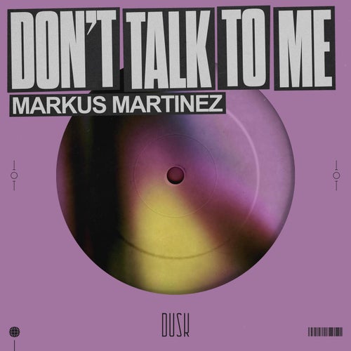 Don't Talk To Me