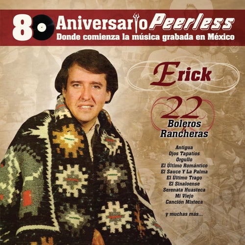 Peerless 80 Aniversario - 22 Boleros y Rancheras