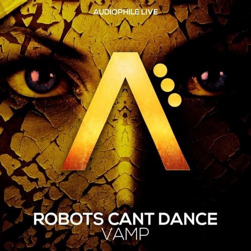 Robots Can't Dance - Vamp