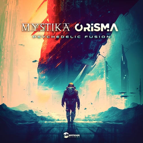 Mystika & Orisma - Psychedelic Fusion (2025) Mystika & Orisma - Psychedelic Fusion (2025)