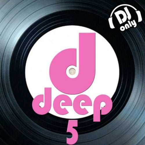 Deep, Vol. 5 (DJ Only)