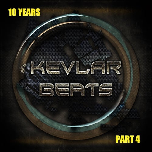 Kevlar Beats - 10 Years, Pt. 4