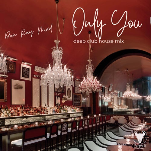 Only You (deep club house mix)