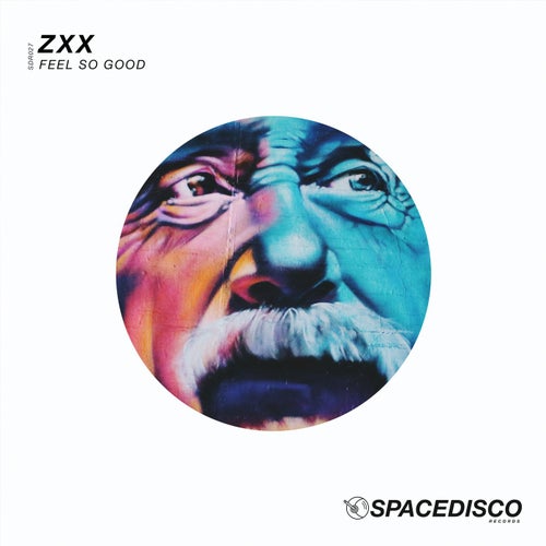 Feel So Good (Original Mix) by ZXX on Beatport
