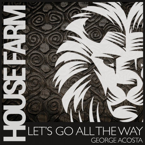 Let's Go All the Way