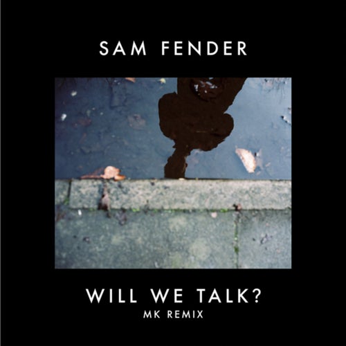 Will We Talk? (MK Extended Remix)
