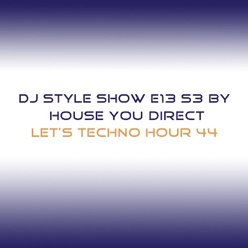 DJ Style Show E013 S3