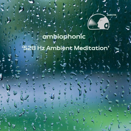 528 Hz Ambient Meditation
