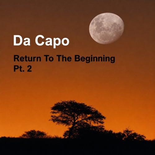 Return To The Beginning (Pt. 2)