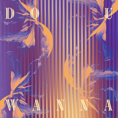 Do U Wanna