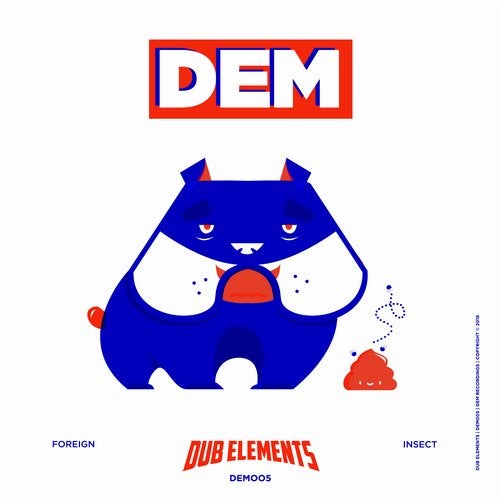 Dub Elements - Foreign + Insect 2019 [EP]