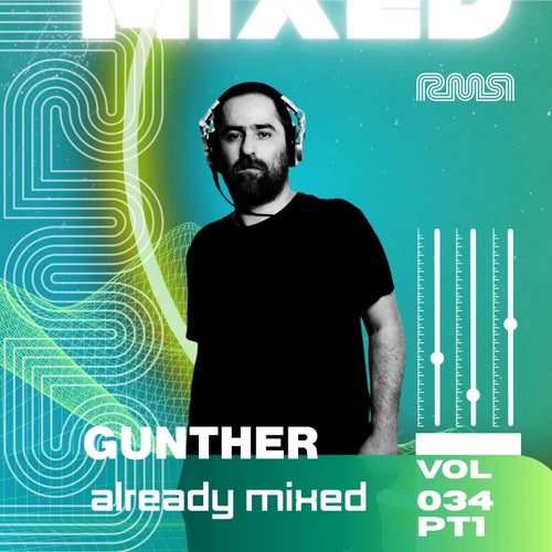 Already Mixed Vol.34 Pt.1 (Compiled & Mixed by Gunther)