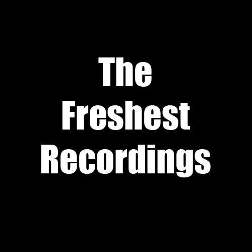 The Freshest Recordings