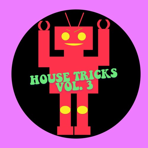 House Tricks Vol. 3