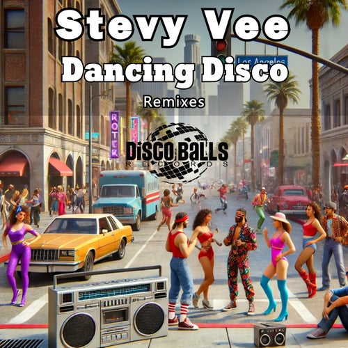 Dancing Disco (Remixes)