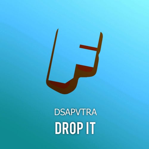 Drop It