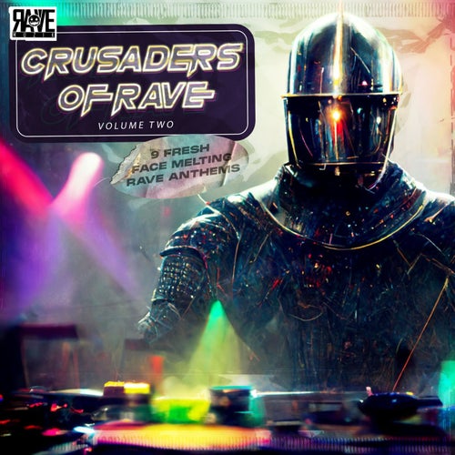 Crusaders Of Rave, Vol. 2