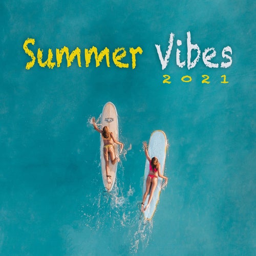 Summer Vibes 2021